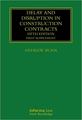 Delay and Disruption in Construction Contracts: First Supplement 5th Edition